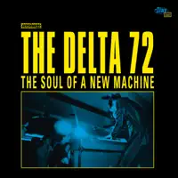 I've Dreamt Of Leaving Ever Since You Told Me — The Delta 72