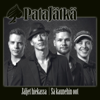Sä kaunehin oot - Patajätkä