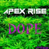 Dope