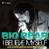 I Believe Myself - Single - BIG BEAR