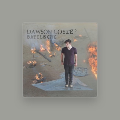 Listen to Dawson Coyle, watch music videos, read bio, see tour dates & more!