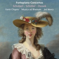 Schobert, Schröter & Dussek: Fortepiano Concertos - Fania Chapiro, Musica Ad Rhenum & Jed Wentz