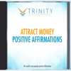 Attract Money Present Affirmations - Trinity Affirmations