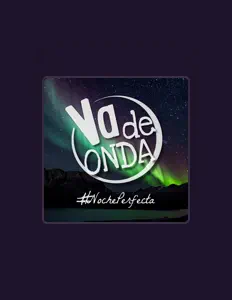 收听 Va De Onda、观看音乐视频、阅读小传、查看巡演日期等 ！