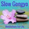 Medium Gongyo Audio Chant, Pt. C (Medium) - Meditations for Life