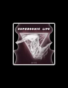 Supersonic Lipsを聴いたり、ミュージックビデオを鑑賞したり、経歴やツアー日程などを確認したりしましょう！