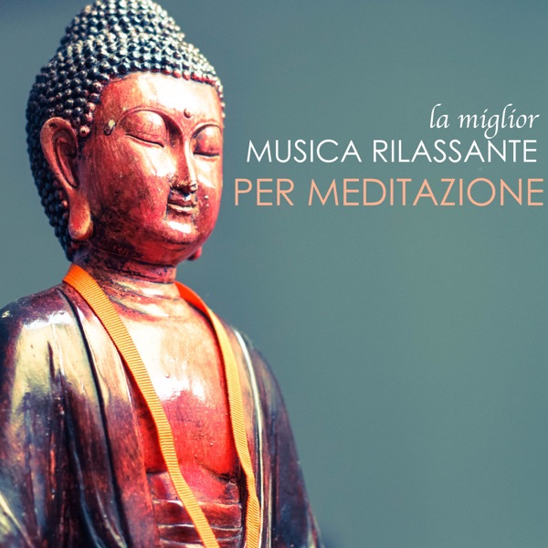 La Miglior Musica Rilassante per Meditazione