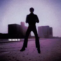 Just Another Let Down — The Delta 72
