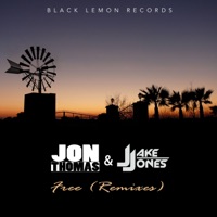 Free (Remixes) - Jon Thomas & Jake Jones