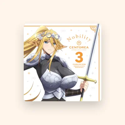 Listen to セントレア(CV:相川奈都姫), watch music videos, read bio, see tour dates & more!