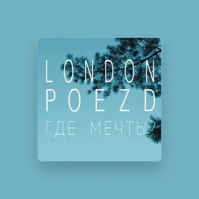 Listen to LONDON POEZD, watch music videos, read bio, see tour dates & more!