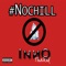 #Nochill - Inno Thakid lyrics