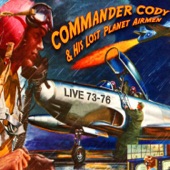 Commander Cody &amp; His Lost Planet Airmen - Smoke! Smoke! Smoke! (That Cigarette) (Album verison)