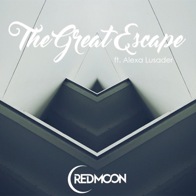 The Great Escape (feat. Alexa Lusader) - Single
