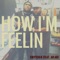 How I'm Feelin (feat. Ar-Ab) - Swytch-K lyrics