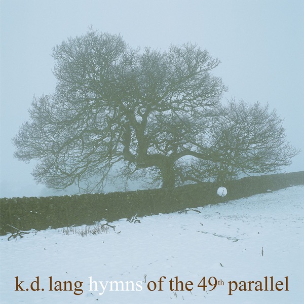 Hymns of the 49th Parallel