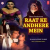 Raat Ke Andhere Mein (Original Motion Picture Soundtrack) - EP