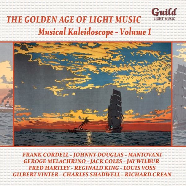 The Golden Age of Light Music: Musical Kaleidoscope - Vol. 1