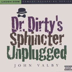 Dr. Dirty's Sphincter Unplugged