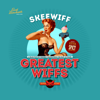 Greatest Wiffs - Skeewiff