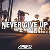 Never Give Up (feat. Mathilde M.) - Single