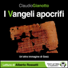 I Vangeli apocrifi: Un'altra immagine di Gesù - Claudio Gianotto