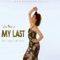 My Last (feat. Locko & Dex Willy) - Slim Marion lyrics