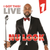 I Got This Live, Vol. 1 (feat. Arly Lariviere) - Nu Look