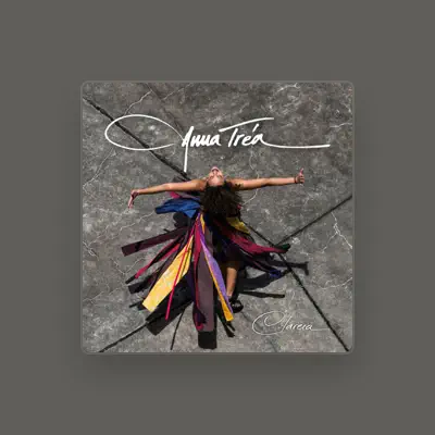 Listen to Anna Tréa, watch music videos, read bio, see tour dates & more!