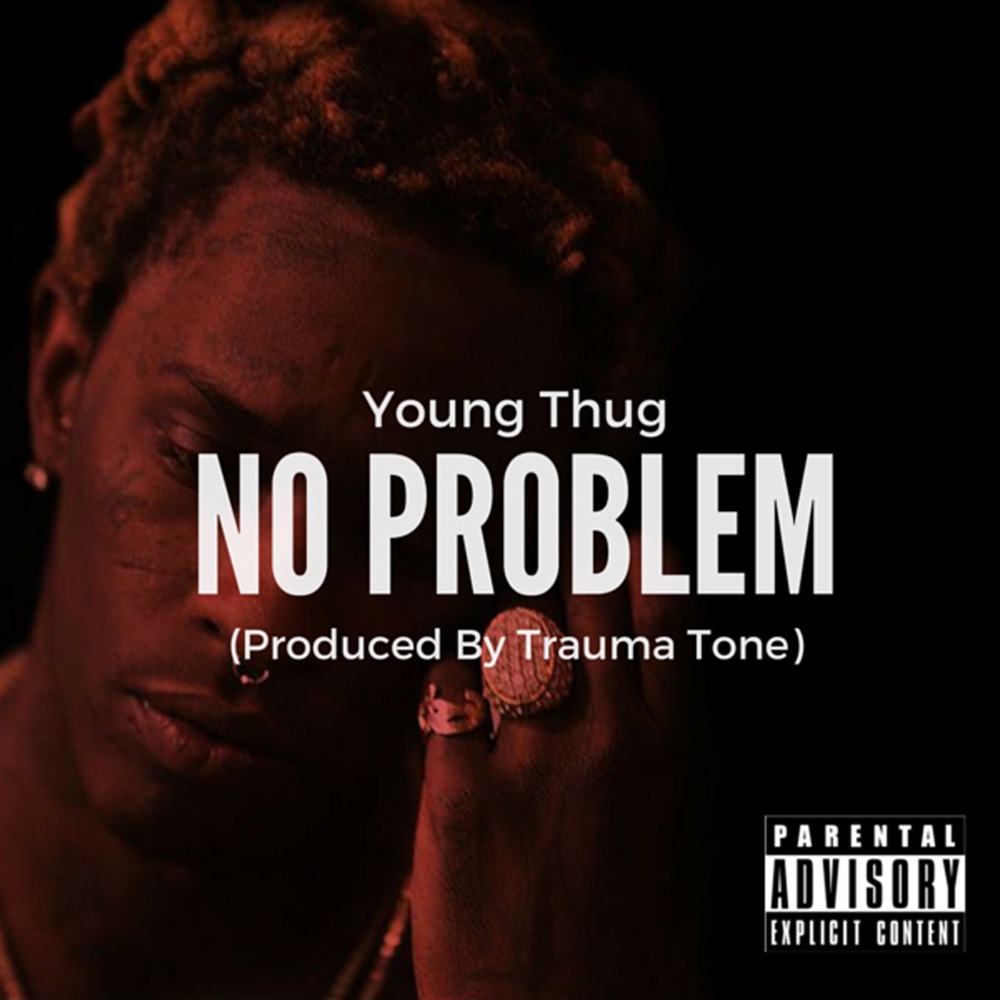 Обложка альбома «No Problem - Single» — Young Thug