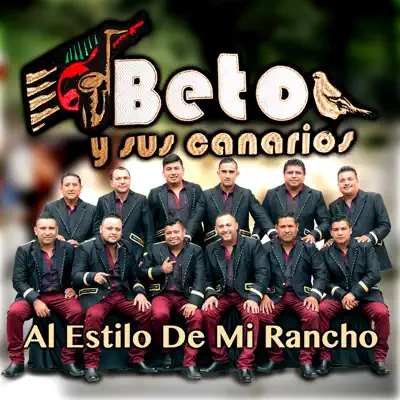 Al Estilo de Mi Rancho - Single - Beto y Sus Canarios