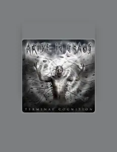 Arise in Chaos dinle, müzik videolarını izle, biyografisini oku, tur tarihlerini ve daha fazlasını gör!