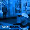 I Made My Mark - Eric Thomas