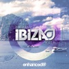 Enhanced Ibiza 2016