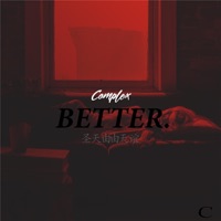 Better - Single - Complex