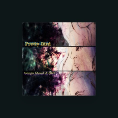 Listen to Pretty Bird, watch music videos, read bio, see tour dates & more!