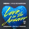 Stream & download Love Is the Answer (Remixes) - Single