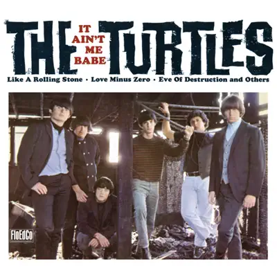 It Ain't Me Babe (Deluxe Version) - The Turtles