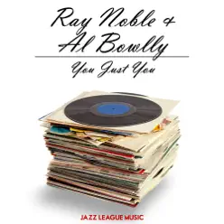 You Just You - Ray Noble