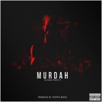 Murdah (feat. Triple X) - Single - Refuze