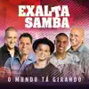 Exaltasamba - O Mundo Tá Girando