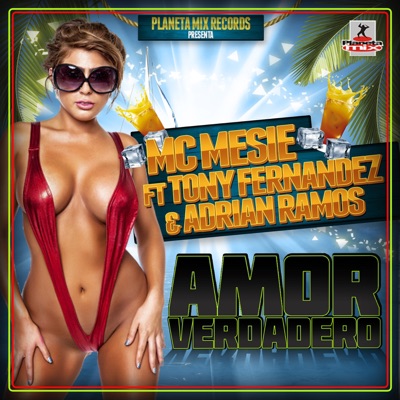Amor Verdadero (feat. Tony Fernandez & Adrian Ramos) - Single