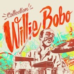 Willie Bobo - Mercy, Mercy, Mercy