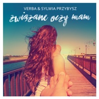 Związane Oczy Mam - Verba & Sylwia Przybysz