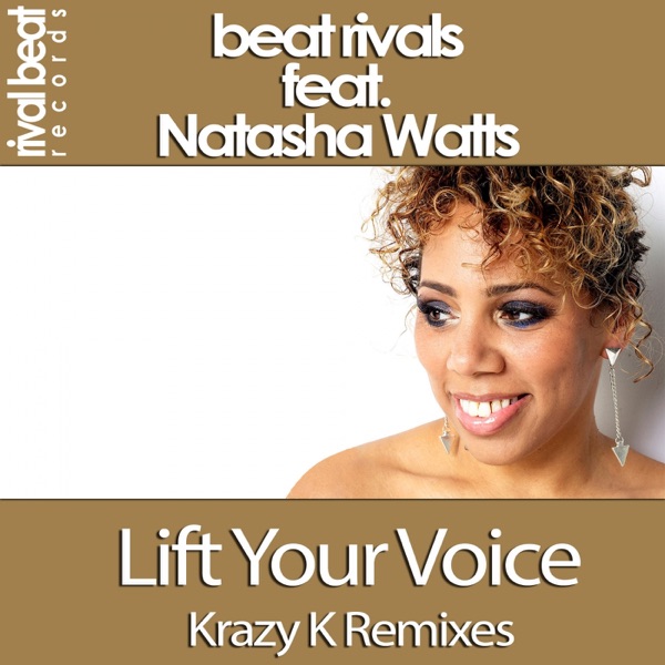 Lift Your Voice (Krazy K Remixes) [feat. Natasha Watts] - EP