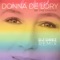 Be the Change (DJ Drez Remix) - Donna De Lory lyrics