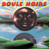 Boule Noire - Boule Noire