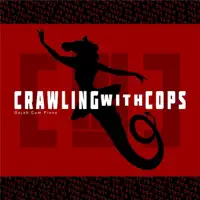Hanging — Crawling with Cops