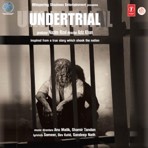 Undertrial (Original Motion Picture Soundtrack)