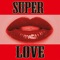 Superlove - KPH lyrics